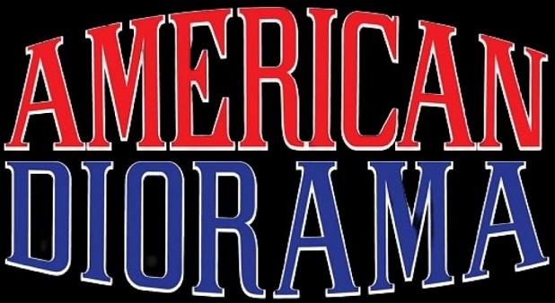 AMERICAN DIORAMA