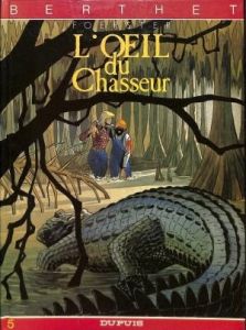 BD0036 - Bande Dessiné - L’œil du Chasseur - Tome.5