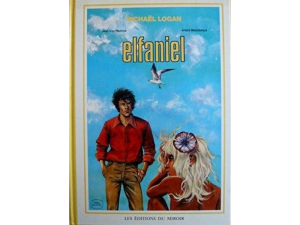 BD0040 - Bande Dessiné - Michaël LOGAN Tome 2 - Elfaniel