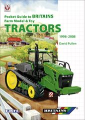 BRITRAC02 - Guide BRITAINS Farm Model & Toy TRACTORS 1998-2008