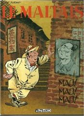 BD0034 - Bande Dessiné - Le Maltais Tome.3 - Mao ! Mao ! Mao !