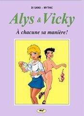BD0051 - Bande Dessinné pour Adultes - Alys et Vicky - A Chacune sa manière !