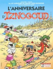 BD0052 - Bande Dessiné - La 19 éme Grande aventure du Grand Vizir IZNOGOUD - Sont Anniversaire