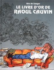 BD0013 - Bande Dessiné - Le Livre d'Or de Raoul Cauvin