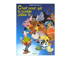 BD0032 - Bande Dessiné - C'est pour qui la bonne Pâtée ?