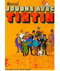 BD0053 - Un Album jeux de 64 Pages - Jouons avec Tintin