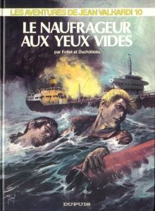 BD0018 - Bande Dessiné - Les Aventures de Jean VALHARDI - Le naufrageur aux yeux vides