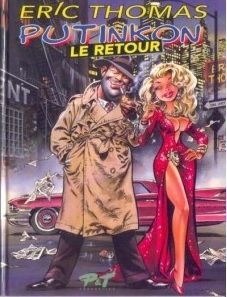 BD0050 - Bande Dessiné pour Adultes - PUTINKON - Le Retour