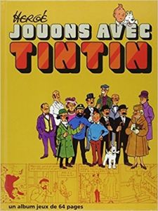 BD0053 - Un Album jeux de 64 Pages - Jouons avec Tintin